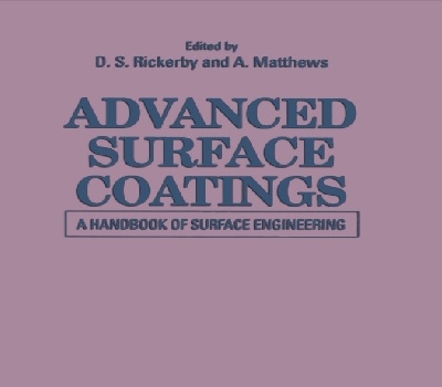 Advanced Surface Coatings a Handbook