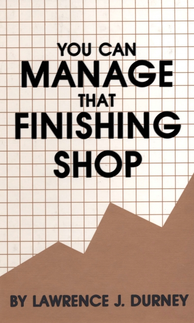 YOU CAN MANAGE THAT FINISHING SHOP